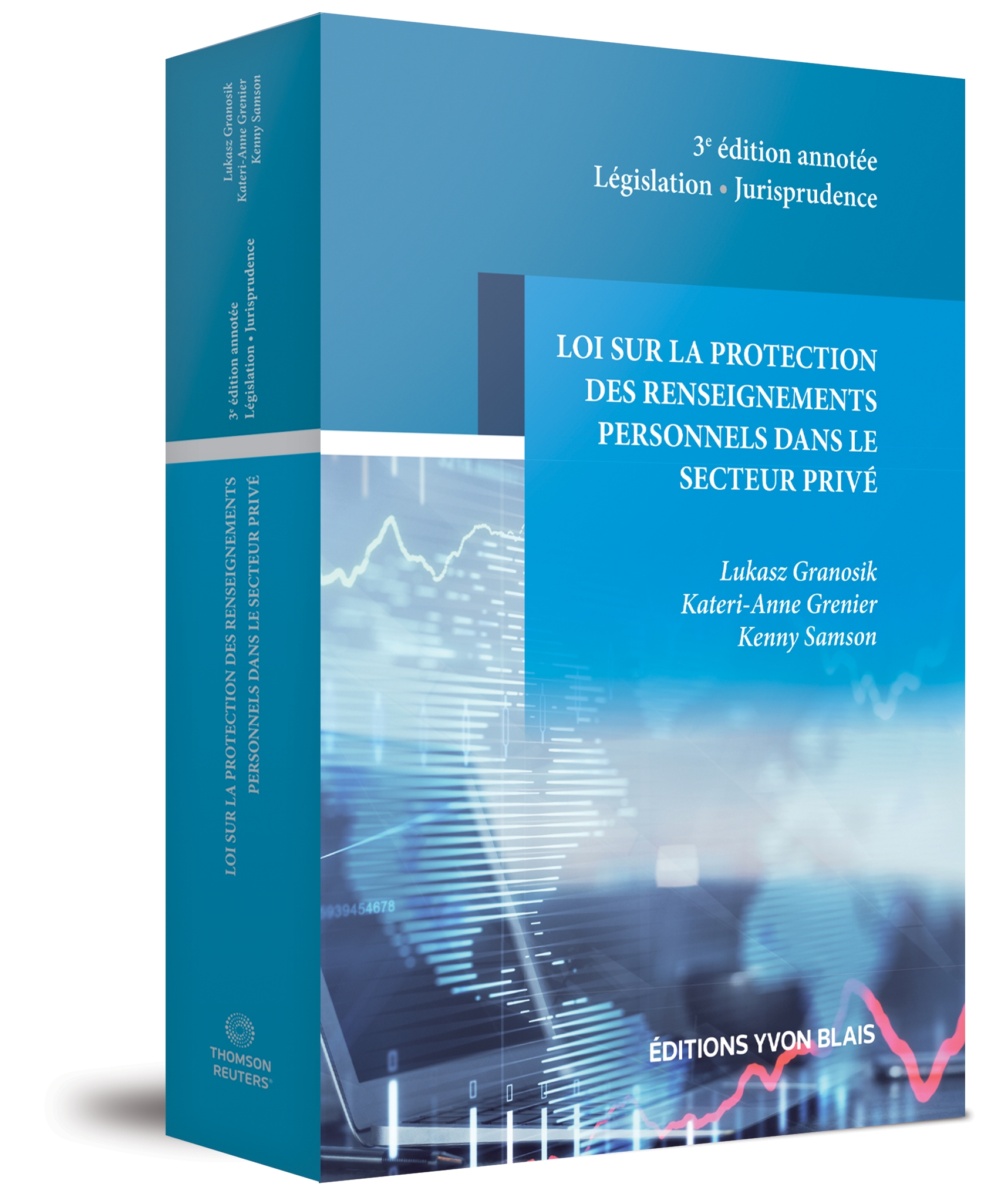 couverture de Loi sur la protection des renseignements personnels dans le secteur privé, 3e édition - Édition annotée : législation, jurisprudence