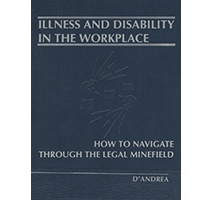 Illness and Disability in the Workplace: How to Navigate Through the Legal Minefield