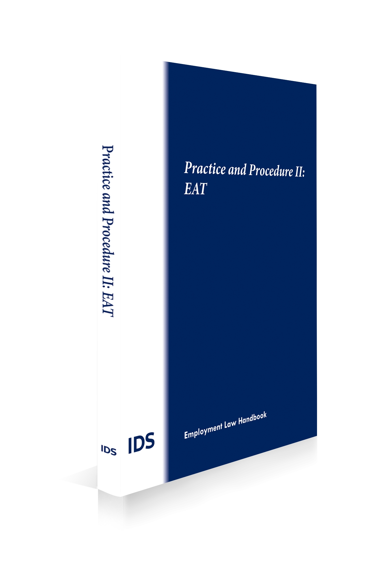 Cover of IDS Practice and Procedure II: EAT 2023