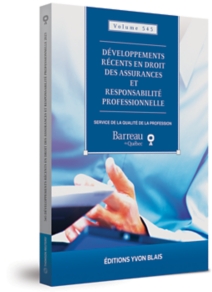 Développements récents en droit des assurances et responsabilité professionnelle, volume 545 (2023)