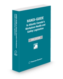 HANDI-GUIDE to Atlantic Canada's Workplace Health and Safety Legislation, 2026 Edition