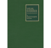 Visual Evidence: A Practitioner's Manual