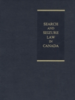 Cover of Search and Seizure Law in Canada, Binder/looseleaf and eLooseleaf