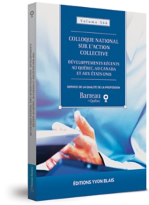 Colloque national sur l'action collective – Développements récents au Québec, au Canada et aux États-Unis, Volume 566 (2024)