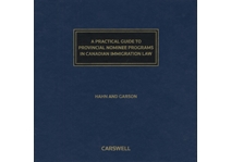 A Practical Guide to Provincial Nominee Programs in Canadian Immigration Law