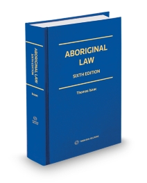 Aboriginal Law, Sixth Edition