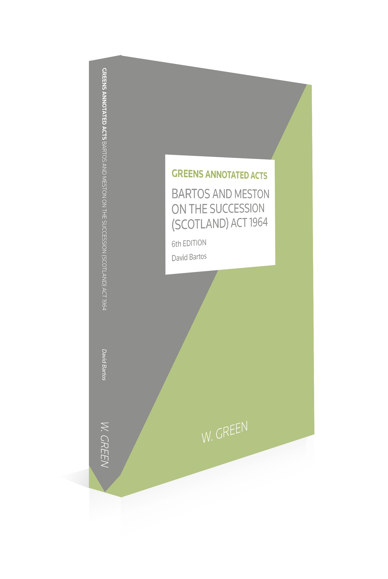 Cover of Bartos and Meston on the Succession (Scotland) Act 1964, 6th Edition