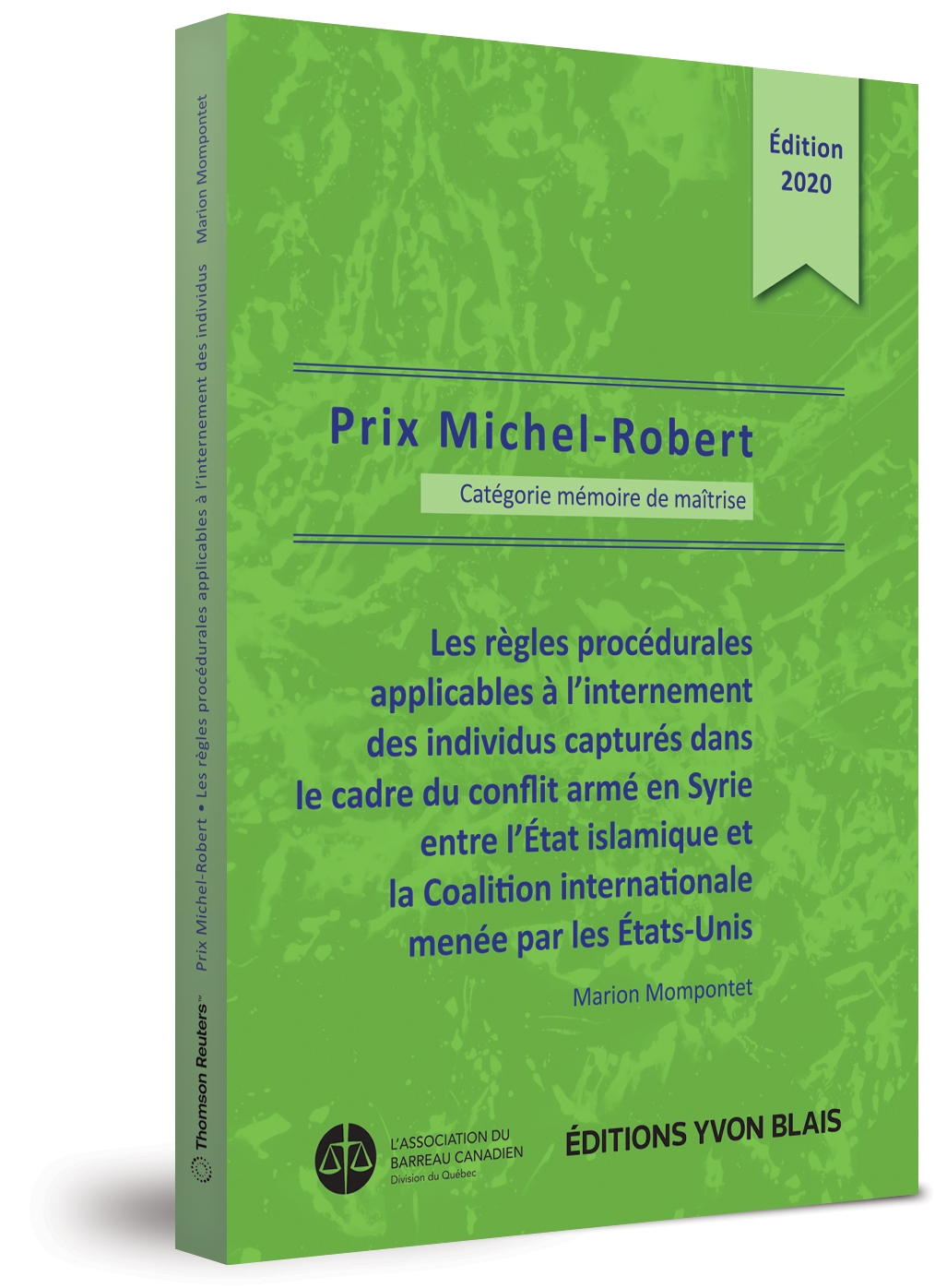 couverture de Les règles procédurales applicables à l’internement  des individus capturés dans  le cadre du conflit armé en Syrie entre l’État islamiq