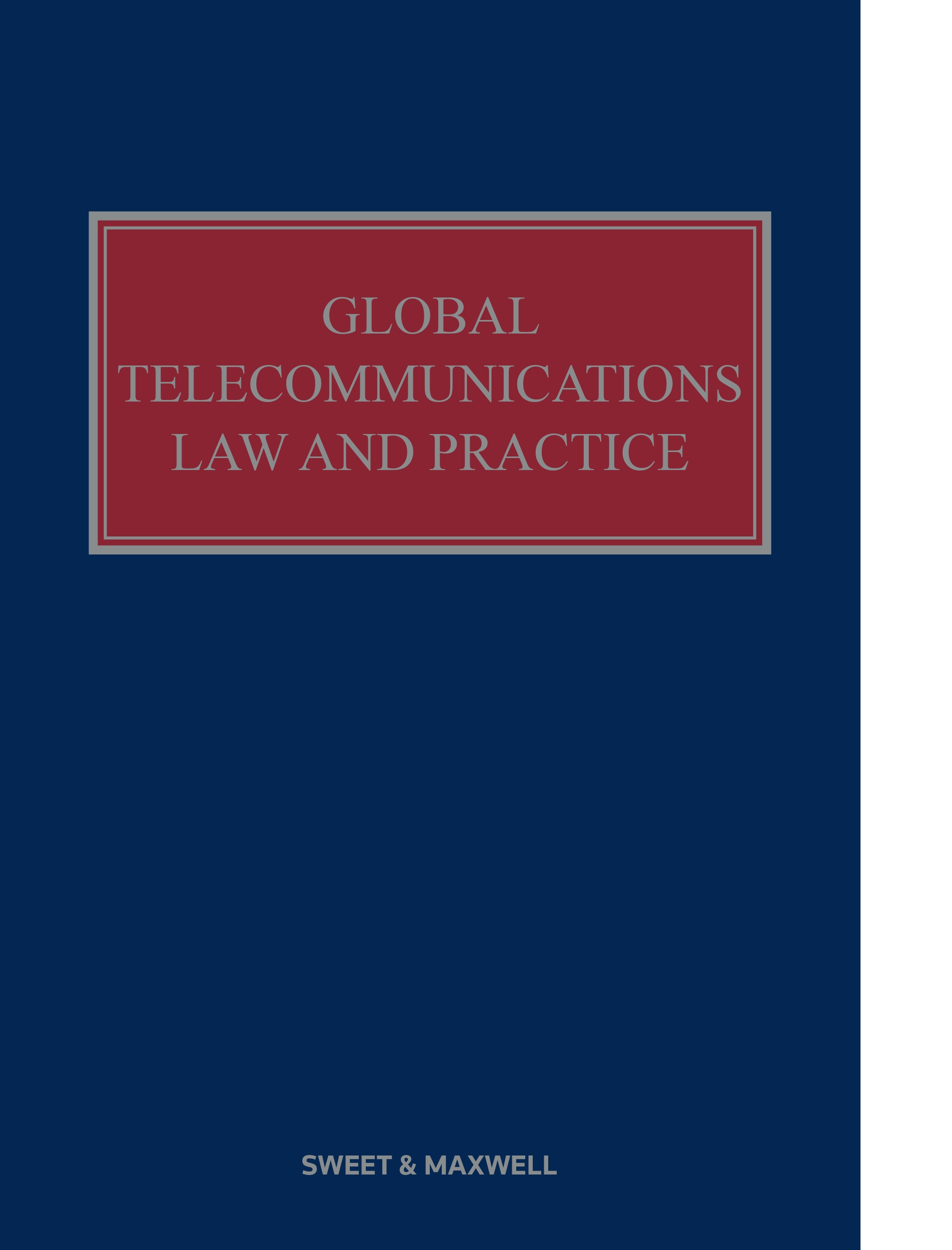 Cover of Global Telecommunications Law and Practice