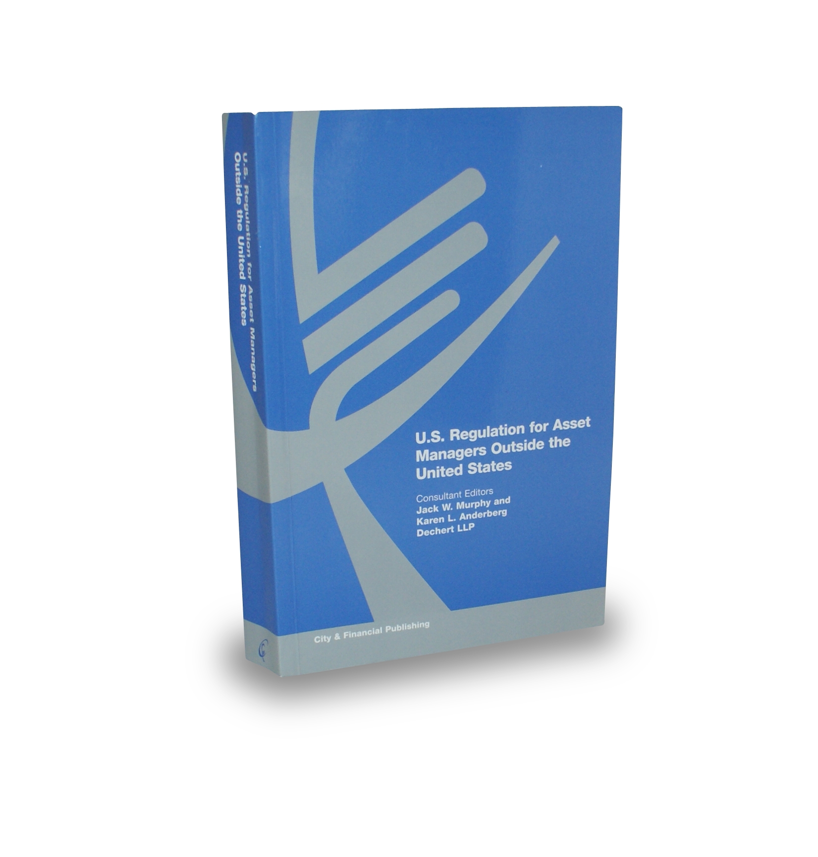 Cover of US Regulation for Asset Managers outside the United States, 2nd Edition