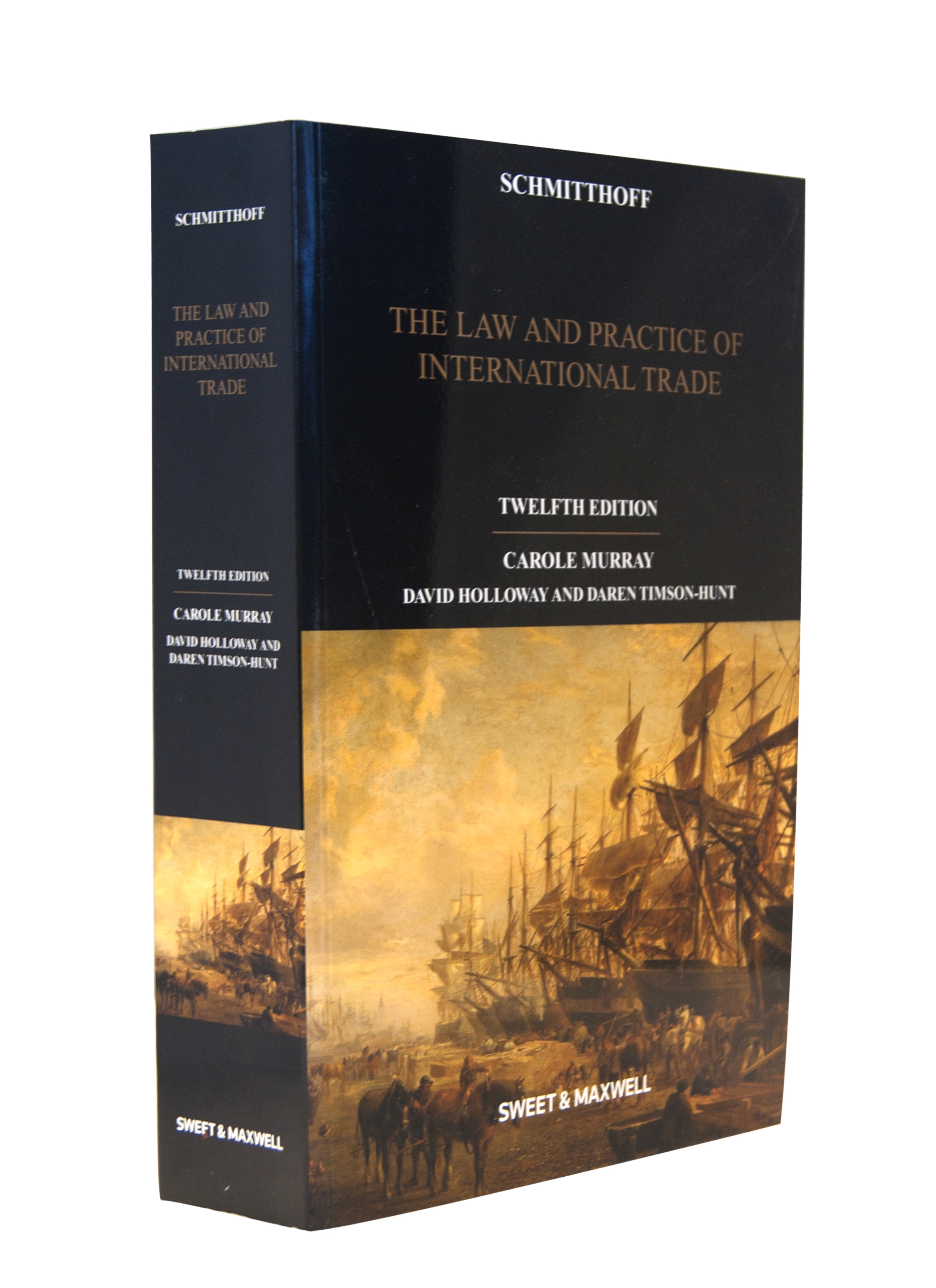 Schmitthoff: The Law and Practice of International Trade, 12th Edition