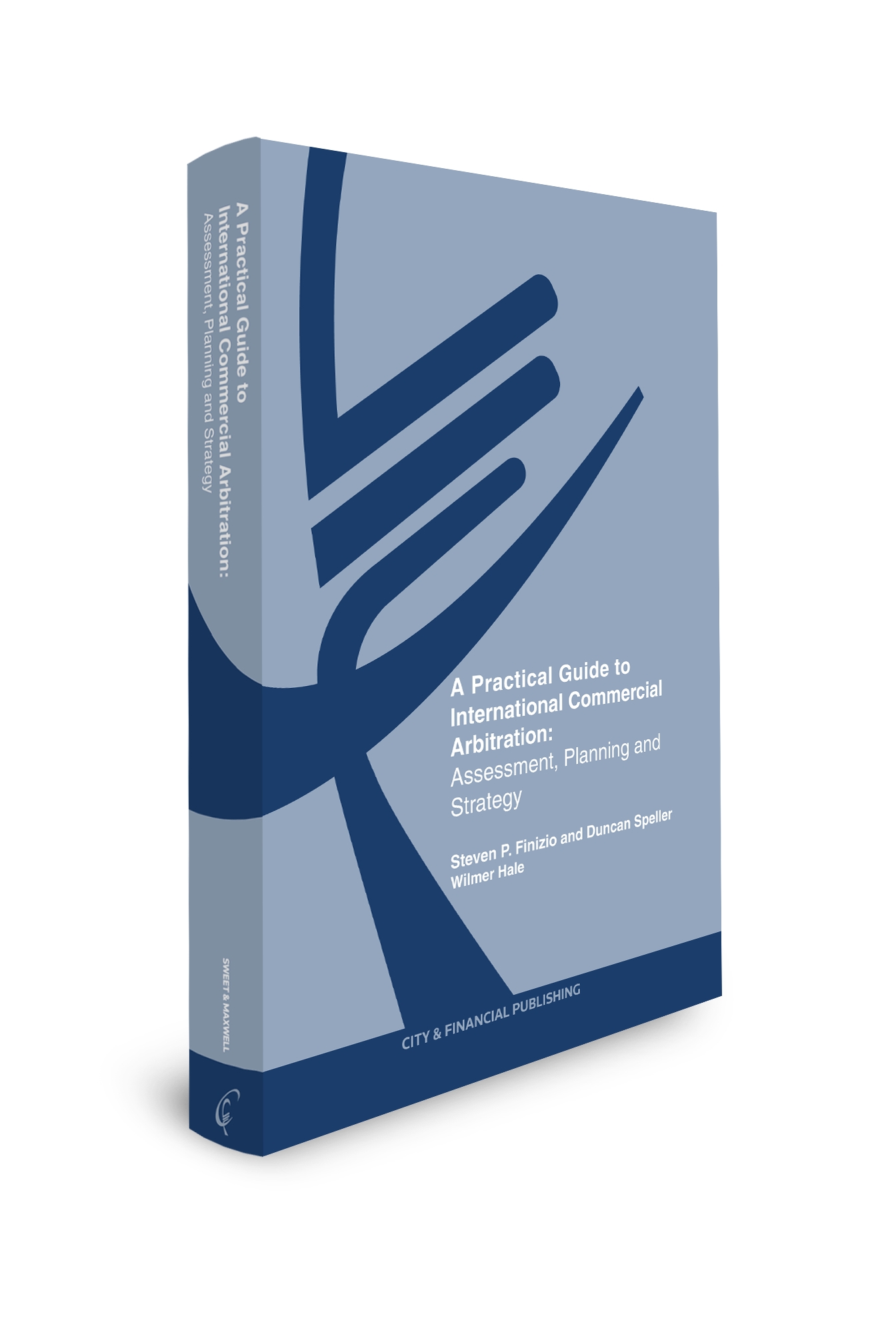 Cover of Practical Guide to International Commercial Arbitration: Assessment, Planning and Strategy