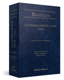 La responsabilité civile, 9e édition - Volume 1 : Principes généraux
