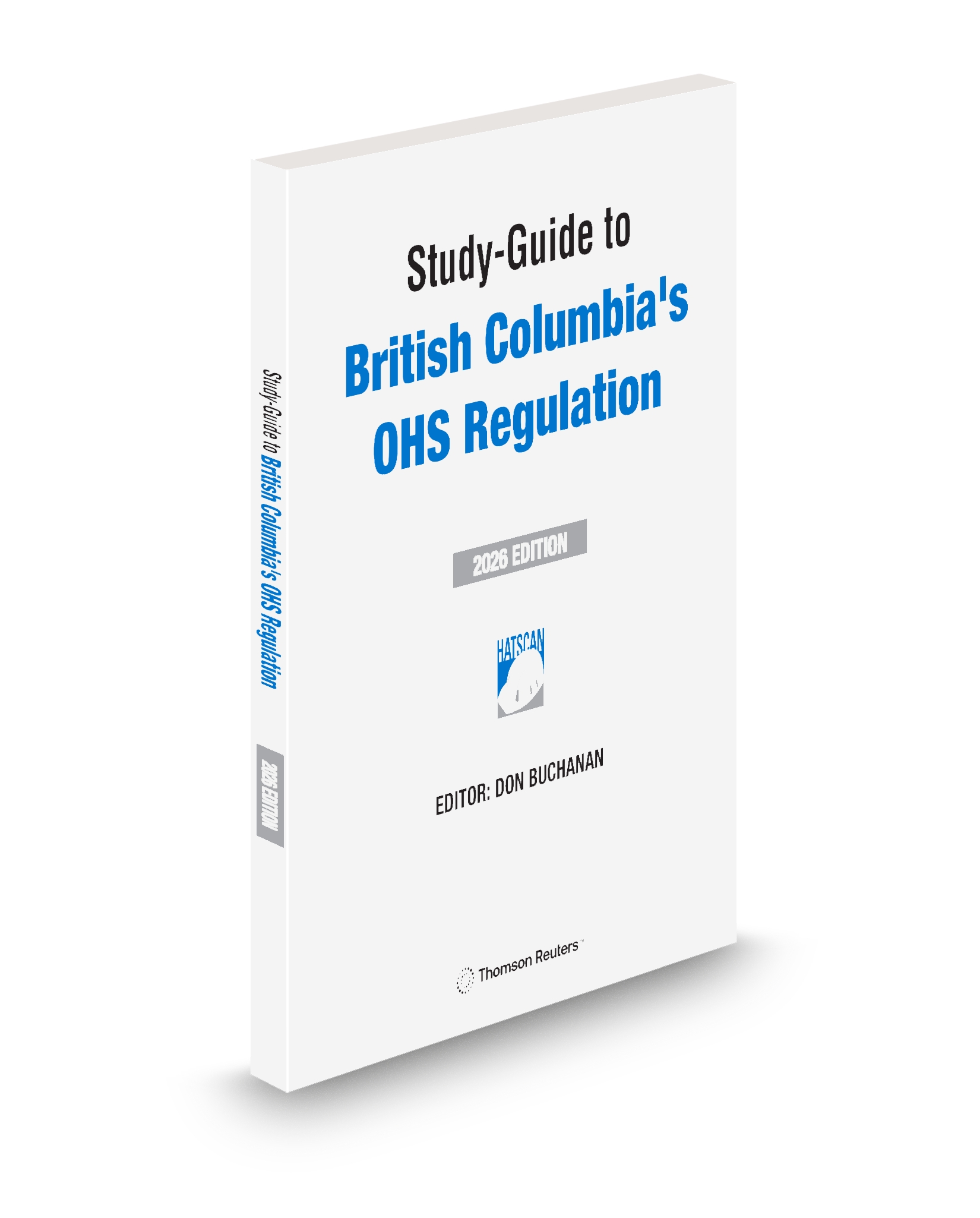 Study-Guide to British Columbia's OHS Regulation, 2026 Edition