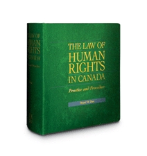 The Law of Human Rights in Canada: Practice and Procedure
