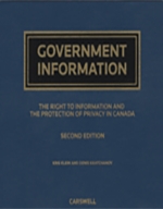 cover of Government Information: The Right to Information and the Protection of Privacy in Canada, Second Edition
