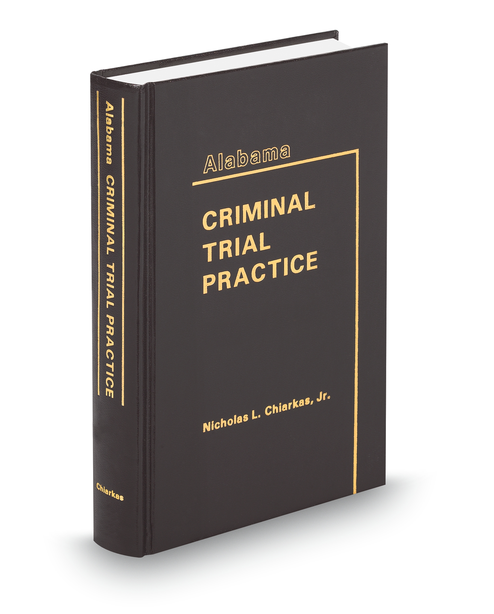 Cover of AL CRIMINAL TRIAL PRACTICE (CHIARKAS) FULL SET