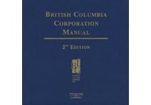 British Columbia Corporation Manual, 2nd Edition