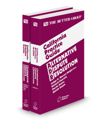 Alternative Dispute Resolution, 2025-2026 Edition (The Rutter Group California Practice Guide)