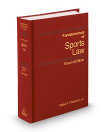 Fundamentals of Sports Law, 2026 ed.