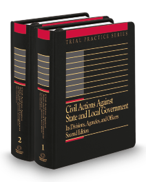 Civil Actions Against State and Local Government: Division, Agencies, Officers, 2026 ed.