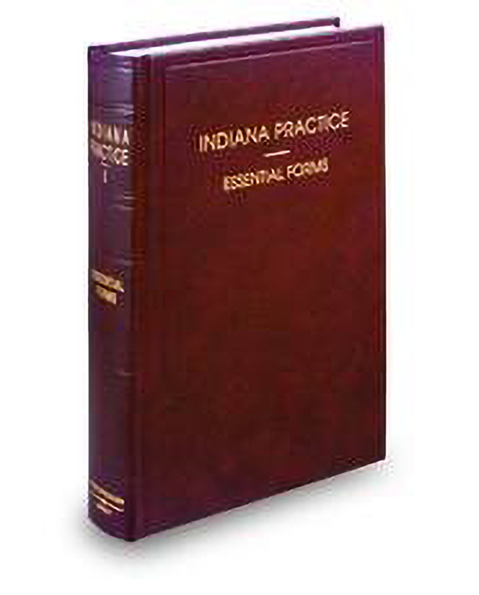 Cover of Indiana Practice V.5 Essential Forms