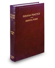 Indiana Practice V.5 Essential Forms