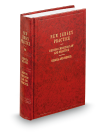 New Jersey Practice V.44 Debtor Creditor Law and Practice, 2025-2026 ed.
