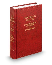 New Jersey Practice V.44 Debtor Creditor Law and Practice, 2025-2026 ed.