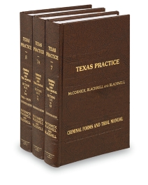 Texas Practice V.7-8 Criminal Forms, 2026 ed.