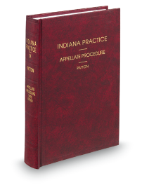 Indiana Practice V.24 Appellate Procedure, 2025-2026 ed.