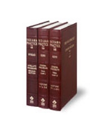 Indiana Practice V.9 To 11 Procedural Forms With Practice Commentary