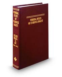 Federal Rules of Evidence Digest