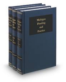 Michigan Pleading and Practice