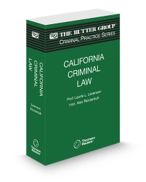 California Criminal Law, 2025-2026 Edition (The Rutter Group Criminal Practice Series)