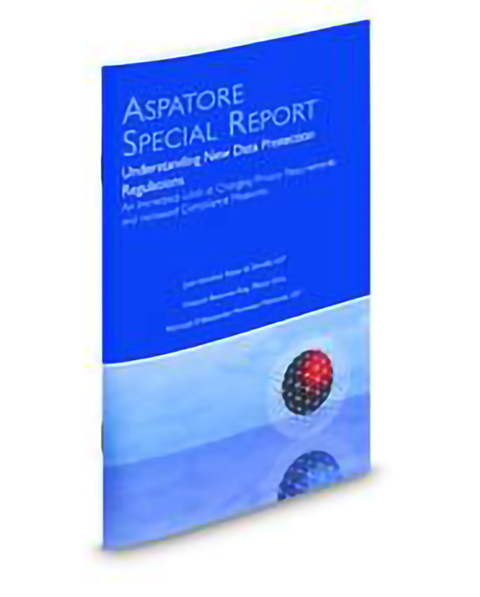 Cover of Aspatore Understanding New Data Protection Regulations
