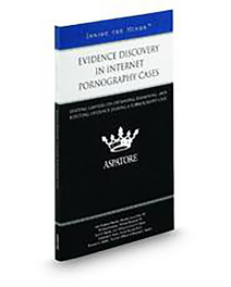 Aspatore Evidence Discovery In Internet Pornography Cases