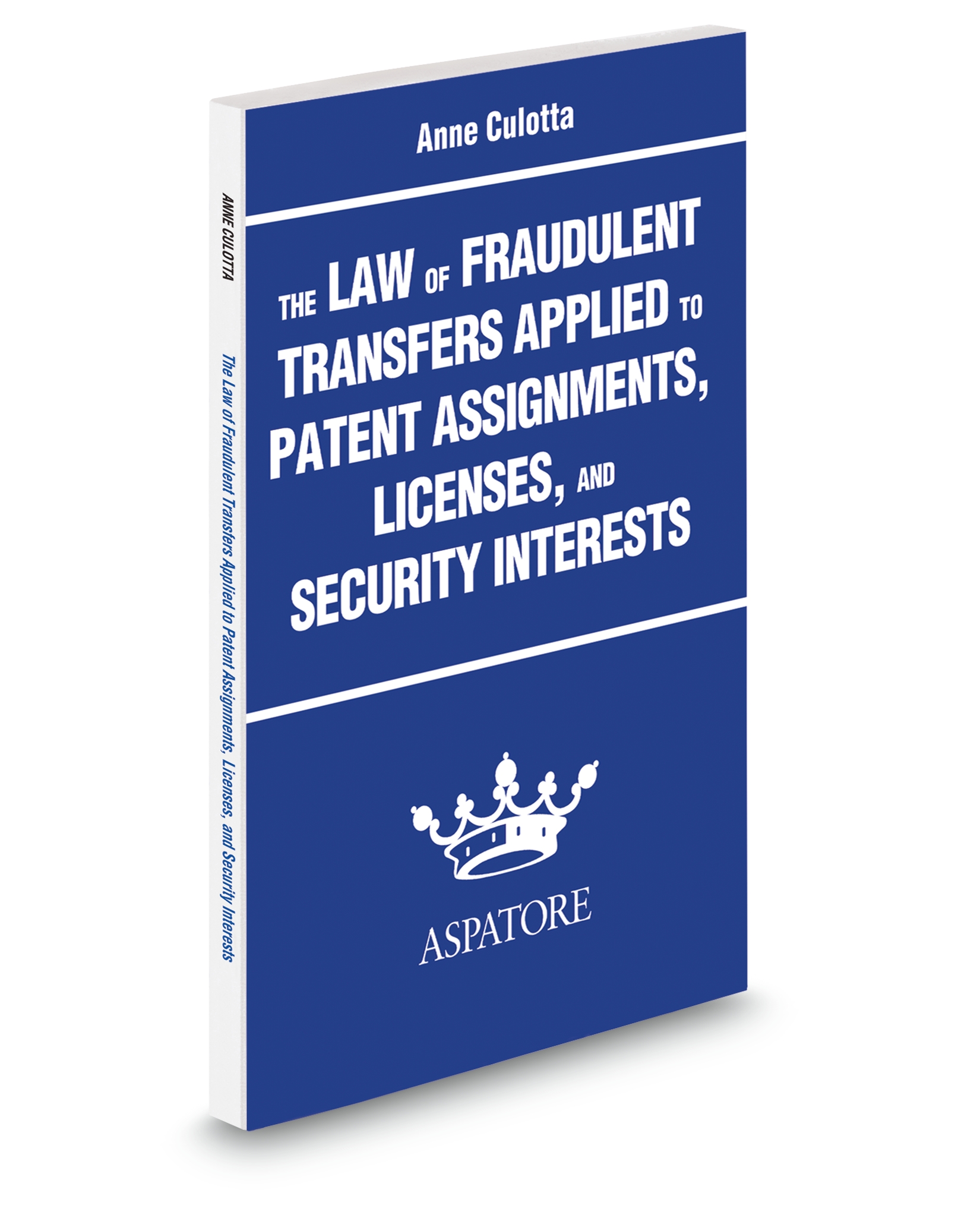 Cover of ASP THE LAW OF FRAUDULENT TRANSFERS APPLIED TO PATENT ASSIGNMENTS, LICE