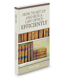 Aspatore How To Set Up and Run A Law Office Efficiently