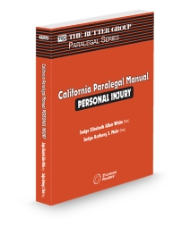 California Paralegal Manual: Personal Injury, 2025 Edition (The Rutter Group Paralegal Series)