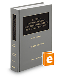 Georgia Enforcement of Security Interests in Personal Property, 4th ed.