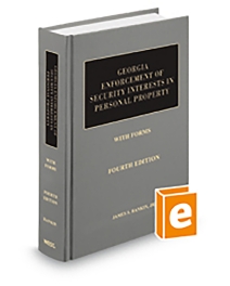 Georgia Enforcement of Security Interests in Personal Property, 4th ed.
