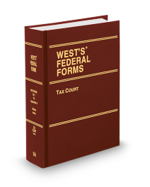 West's Federal Forms V.9A Tax Court