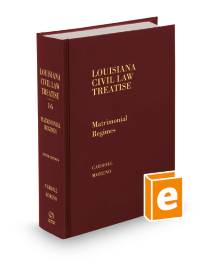 Louisiana Civil Law Treatise V.16 Matrimonial, 2026 ed.