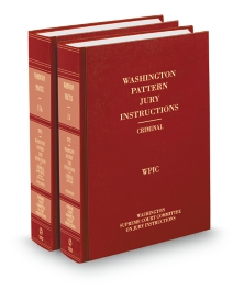 Washington Practice V.11 and 11A Pattern Jury Instructions Criminal, 2024 ed.