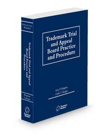 Trademark Trial and Appeal Board Practice and Procedure, 2025-2026 ed.