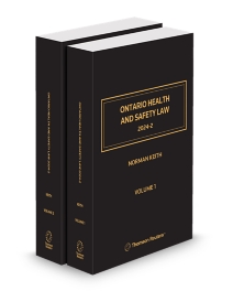 Ontario Health and Safety Law: A Complete Guide to the Law and Procedures, with Digest of Cases