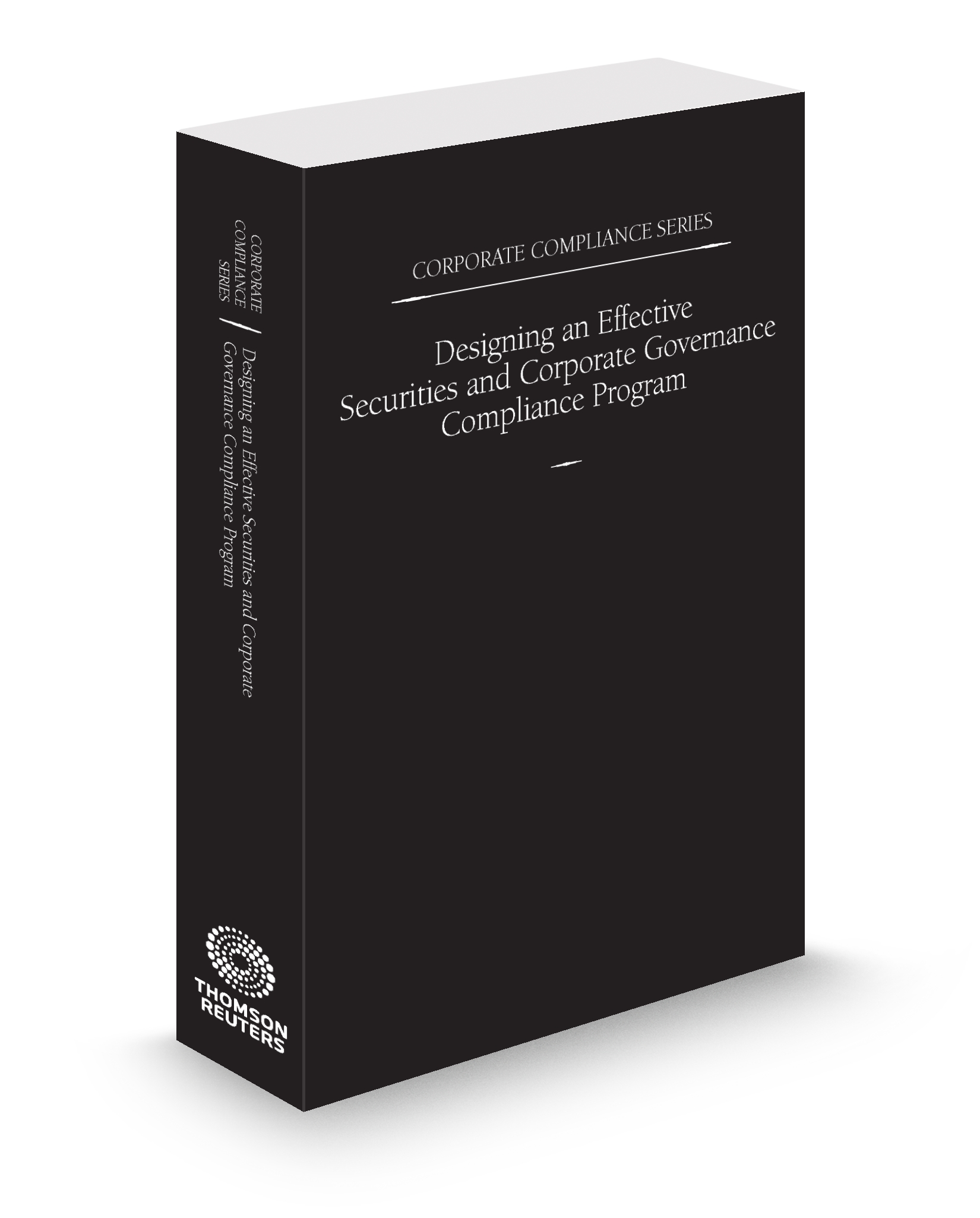Cover of CORPORATE COMPLIANCE SERIES DESIGNING AN EFFECTIVE SECURITIES AND CORPORATE GOVERNANCE COMPLIANCE PROGRAM SUB