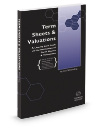 Term Sheets and Valuations, 2017 ed.
