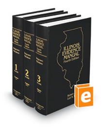 Illinois Evidence Manual, 4th, 2025-2026 ed.